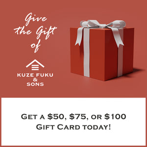 
                  
                    Kuze Fuku & Sons E-Gift Card
                  
                